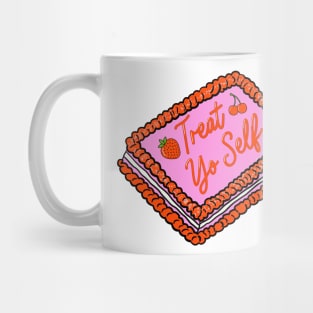 Treat Yo Self Cake Mug